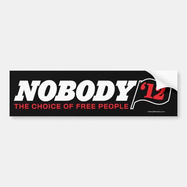 Nobody 2012 Bumper Stickers (Front)