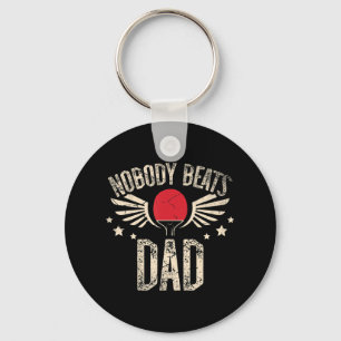 Nobody Beats Dad for a Ping Pong Player Table tenn Key Ring