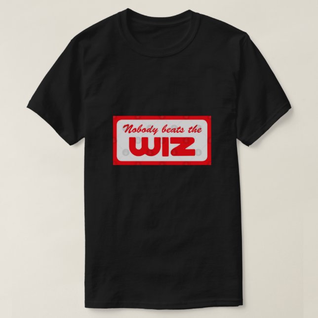 Nobody Beats The Wiz! T-Shirt (Design Front)