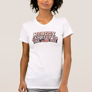 Nobody Can Stop Us - T-Shirt