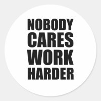 Nobody Cares Work Harder Fitness Workout Gym Gift 