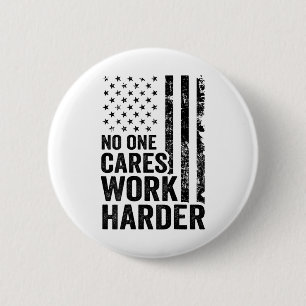 Nobody Cares Work Harder Fitness Workout Gym Usa ( 6 Cm Round Badge