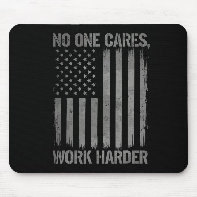 Nobody Cares Work Harder Gym Motivation Tee Weight Mouse Mat (Front)