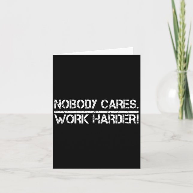 Nobody Cares Work Harder Retro Shirt-gym Motivatio Card (Front)