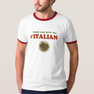 Nobody Cooks Better than an Italian T-Shirt