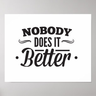 Nobody Does it Better Poster
