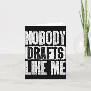 Nobody Drafts Like Me Fantasy Football Draft Day  Card