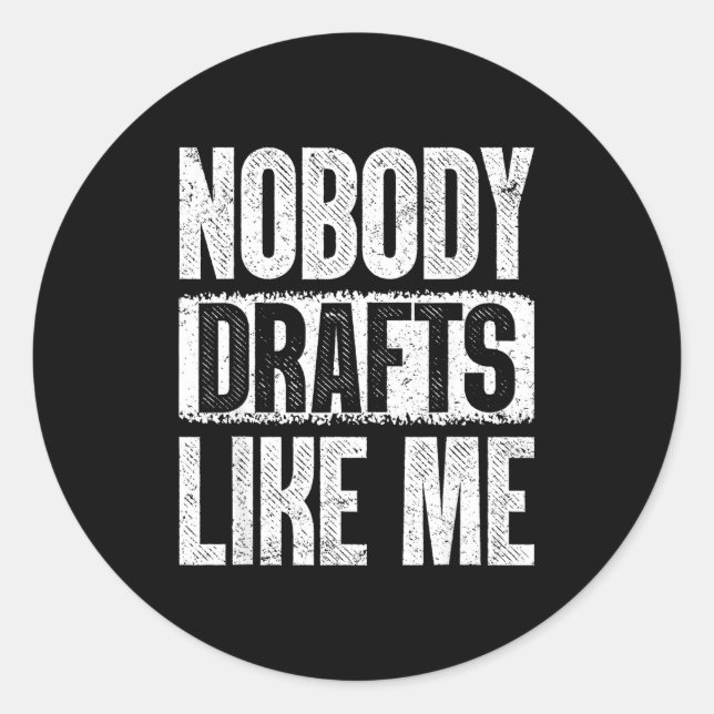 Nobody Drafts Like Me Fantasy Football Draft Day  Classic Round Sticker (Front)