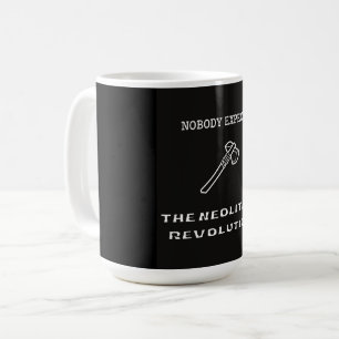 Nobody Expects the Neolithic Revolution  Coffee Mug