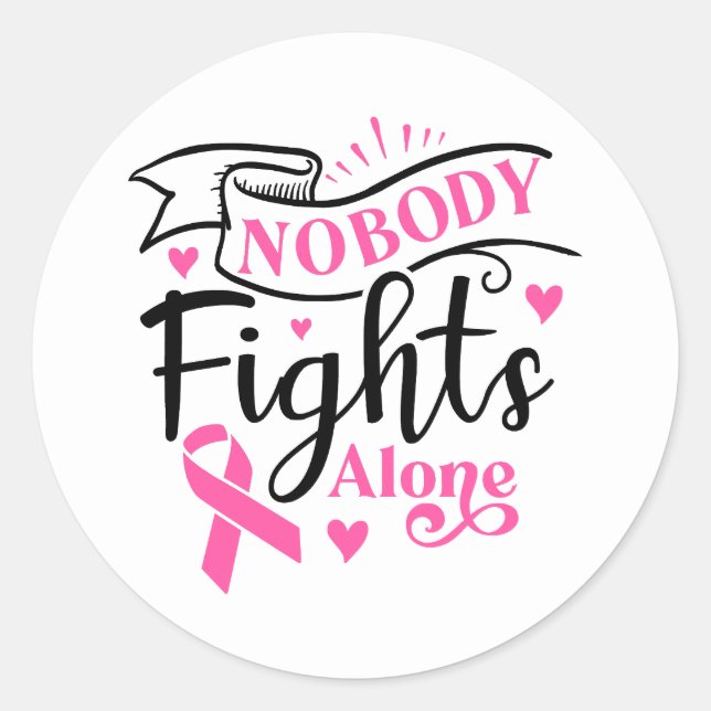 Nobody Fights Alone Breast Cancer Awareness Classic Round Sticker (Front)