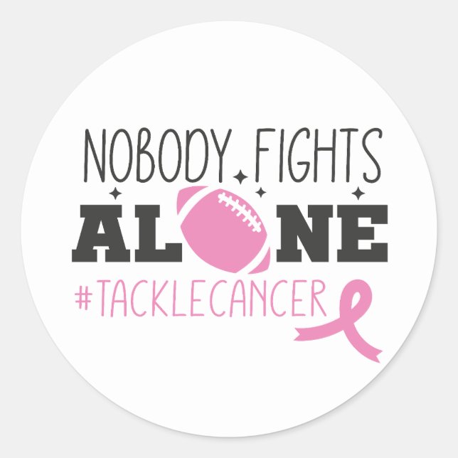 Nobody Fights Alone Breast Cancer Pink Ribbon Classic Round Sticker (Front)