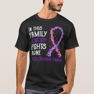 Nobody Fights Alone Mast Cell Activation Syndrome  T-Shirt