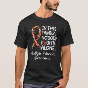 Nobody Fights Alone Orange Ribbon Multiple Scleros T-Shirt