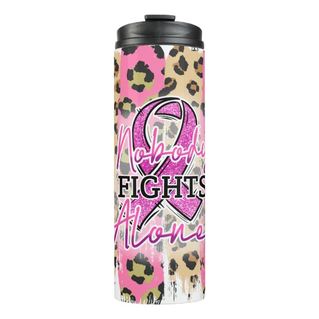 Nobody Fights Alone Pink Ribbon Leopard Print Thermal Tumbler (Front)