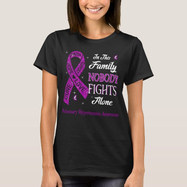 Nobody Fights Alone Pulmonary Hypertension  T-Shirt (Front)