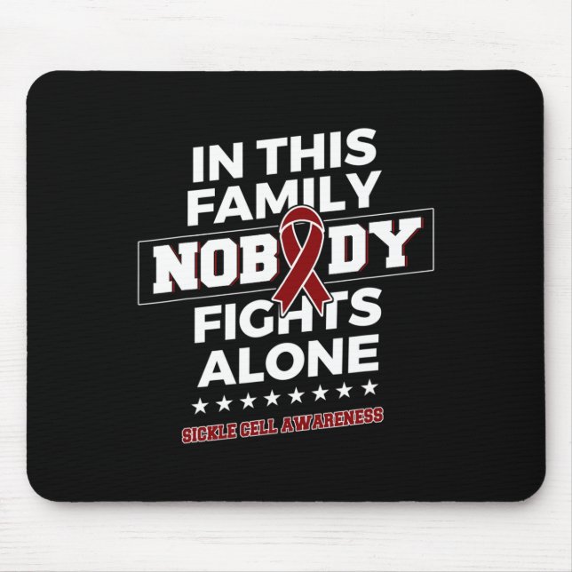 Nobody fights alone Sickle Cell Awareness  Mouse Mat (Front)