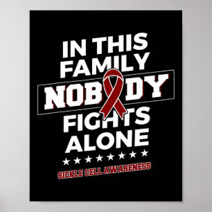 Nobody fights alone Sickle Cell Awareness  Poster