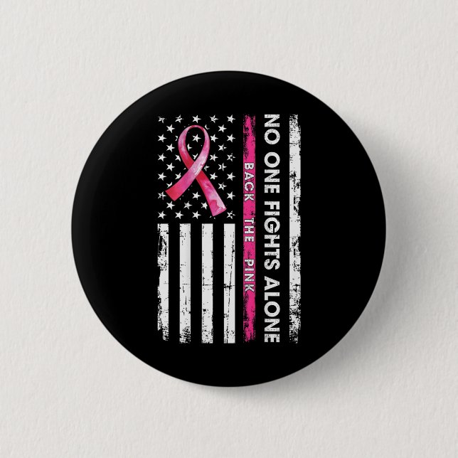 Nobody Fights Breast Cancer Alone Ck The Pink Ribb 6 Cm Round Badge (Front)
