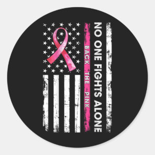 Nobody Fights Breast Cancer Alone Ck The Pink Ribb Classic Round Sticker