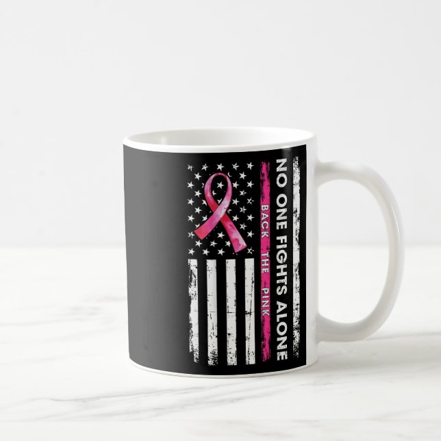 Nobody Fights Breast Cancer Alone Ck The Pink Ribb Coffee Mug (Right)