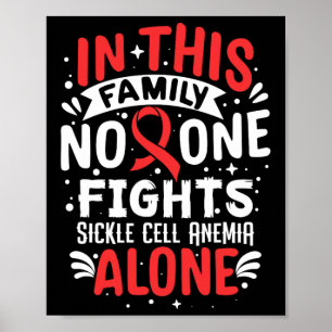 Nobody Fights- Sickle Cell Anemia Awareness Suppor Poster