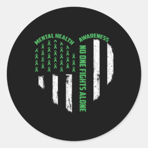 Nobody Fights Usa Flag Heart Alone Mental Health A Classic Round Sticker