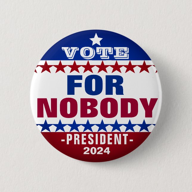 Nobody for President 2024 Campaign Button (Front)