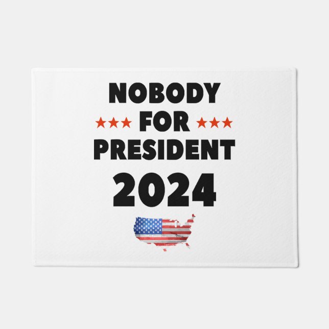 Nobody for President 2024 Doormat (Front)