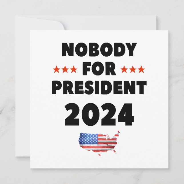Nobody for President 2024 Invitation (Front)