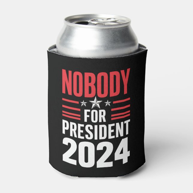Nobody For President 2024 Political Election USA Can Cooler (Can Front)