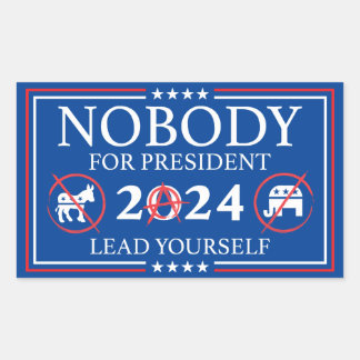 Nobody For President, anarchy sticker