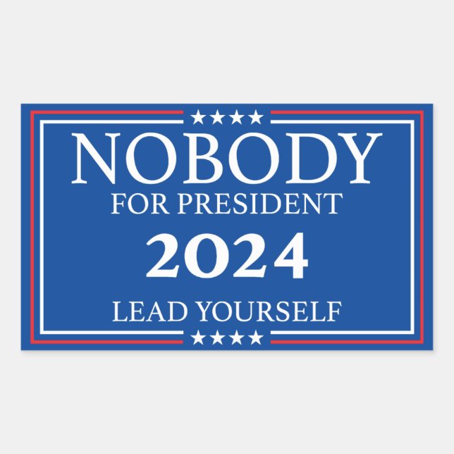 Nobody For President sticker (Front)