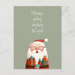 Nobody Getting Anything Santa Claus Funny Quote Postcard