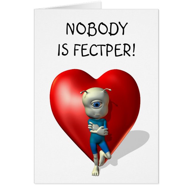 Nobody is fectper! (Front)