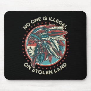 Nobody Is Illegal On Stolen Land Mouse Mat
