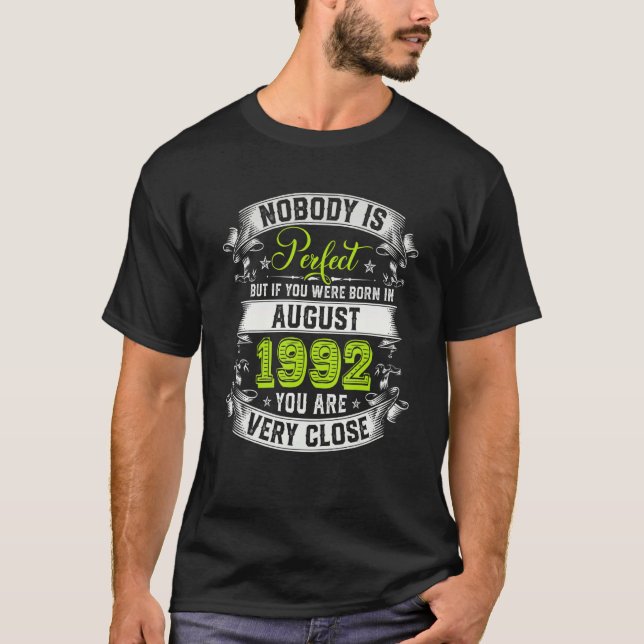 Nobody Is Perfect But If You Were Born In August 1 T-Shirt (Front)