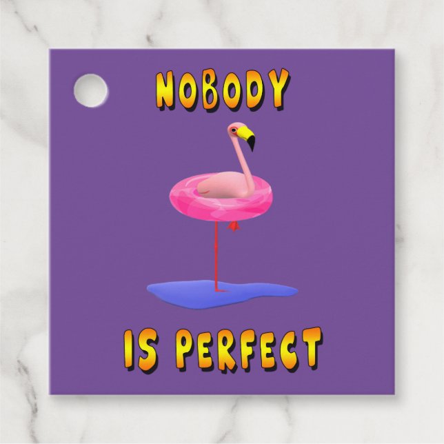 Nobody Is Perfect Flamingo Favour Tags (Front)