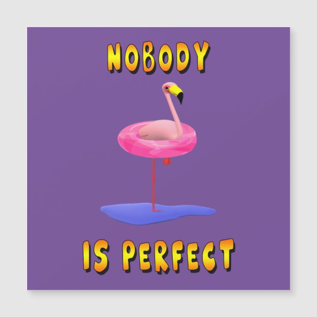 Nobody is perfect - flamingo with swimming ring (Front)