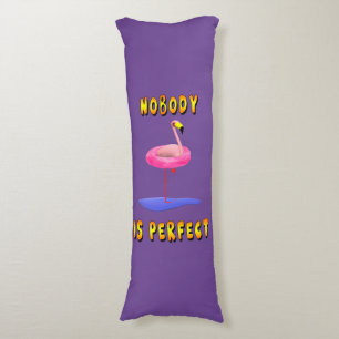 Nobody is perfect - flamingo with swimming ring body cushion