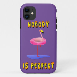 Nobody is perfect - flamingo with swimming ring iPhone 11 case