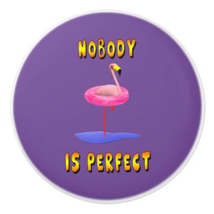 Nobody is perfect - flamingo with swimming ring ceramic knob