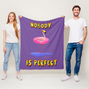 Nobody is perfect - flamingo with swimming ring fleece blanket
