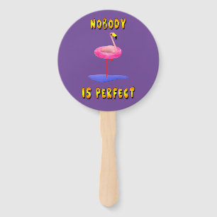Nobody is perfect - flamingo with swimming ring hand fan