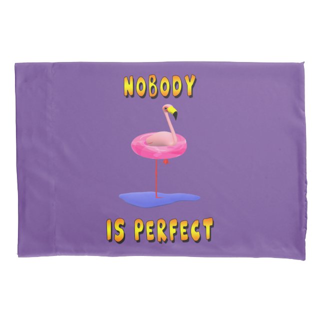 Nobody is perfect - flamingo with swimming ring pillowcase (Front)