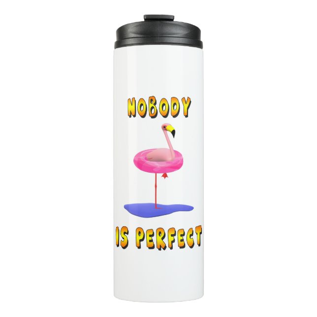 Nobody is perfect - flamingo with swimming ring thermal tumbler (Front)