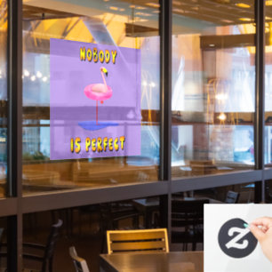 Nobody is perfect - flamingo with swimming ring window cling