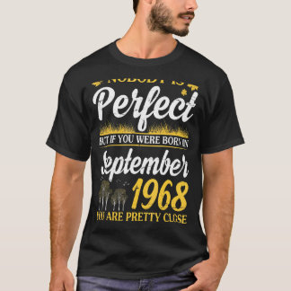 Nobody Is Perfect If You Were Born In September 19 T-Shirt