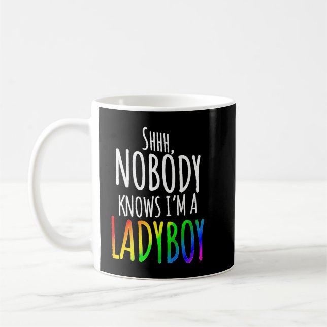 Nobody Knows I'm A Ladyboy LGBTQ Pride Premium Coffee Mug (Left)