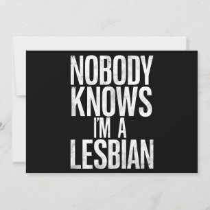 Nobody Knows I'm A Lesbian Funny Gay Pride LBGT Invitation