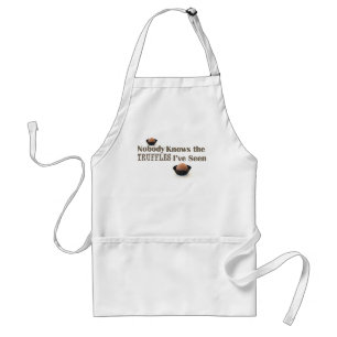 Nobody Knows the Truffles I've Seen Standard Apron